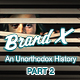 Brand X - Special: An Unorthodox History - Part 2