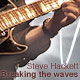 Steve Hackett - Tour dates 2011/2012 - Breaking The Waves
