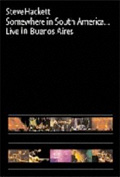 Steve Hackett<br>Somewhere In South America (DVD or 2CD/DVD)
