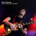 STEVE HACKETT<br>When The Heart Rules The Mind 2018