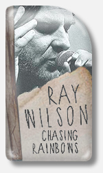 Ray Wilson Chasing Rainbows