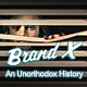 Brand X - An Unorthodox History