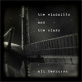 Ali Ferguson<br>The Windmills And The Stars (MP3)