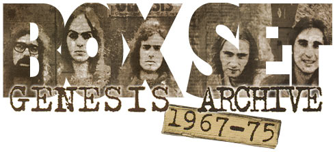Amoroso Sangriento Estrictamente Genesis News Com [it]: Genesis - Archive 1967-1975 - 4CD box review