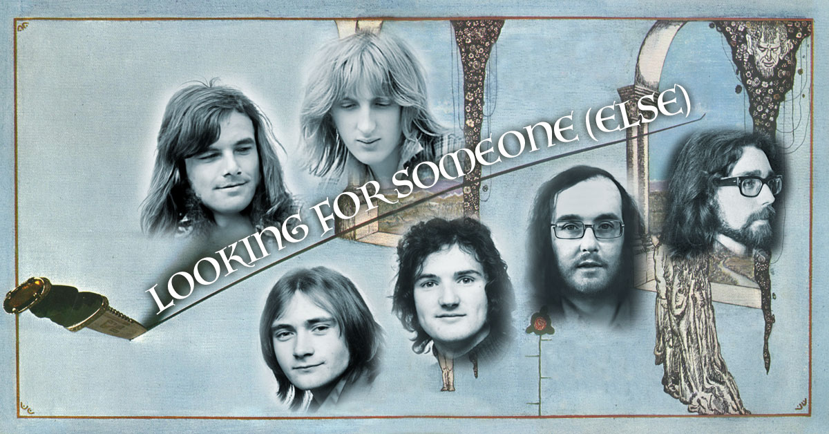 Looking For Someone (Else) - Genesis in the summer of 1970