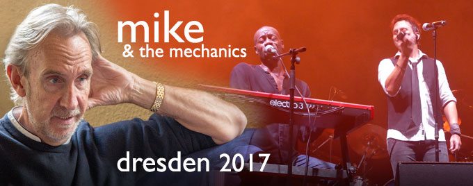 Mike + The Mechanics Dresden 2017 Interview and concert review