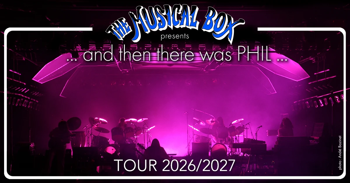 The Musical Box - And Then There Was Phil - Tour 2026 and 2027